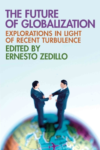 Бумажная книга «The Future of Globalization: Explorations in Light of Recent Turbulence» - фото №1
