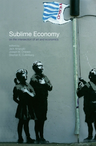 Бумажная книга «Sublime Economy: On the intersection of art and economics» - фото №1