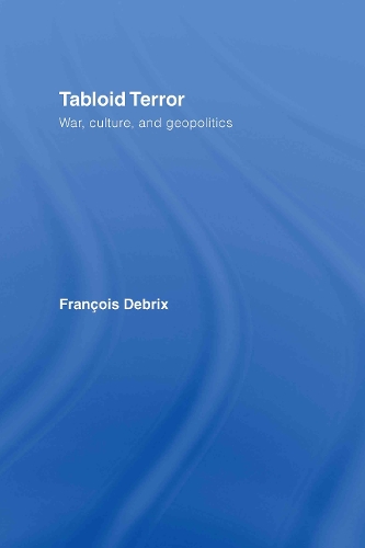 Бумажная книга «Tabloid Terror: War, Culture, and Geopolitics», автор Франсуа Дебрикс - фото №1