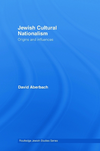 Бумажная книга «Jewish Cultural Nationalism: Origins and Influences», автор Дэвид Абербах - фото №1