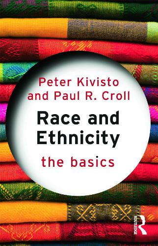 Паперова книга «Race and Ethnicity: The Basics», авторів Пол Р. Кролл, Пітер Ківісто - фото №1