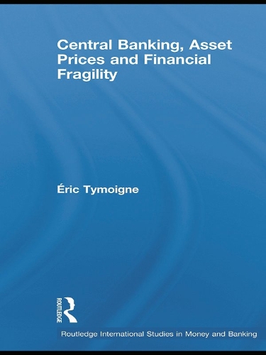 Бумажная книга «Central Banking, Asset Prices and Financial Fragility», автор Эрик Тимойн - фото №1