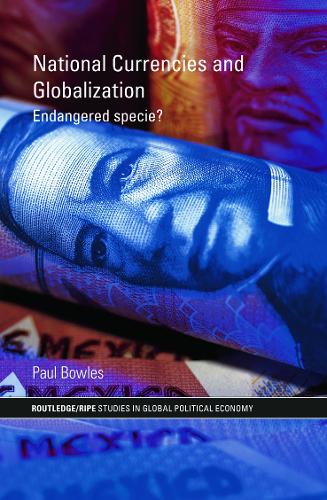 Бумажная книга «National Currencies and Globalization: Endangered Specie?», автор Пол Боулз - фото №1