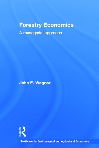 Бумажная книга «Forestry Economics: A Managerial Approach», автор Джон Э. Вагнер - фото №1