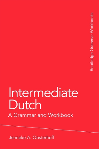 [object Object] «Intermediate Dutch: A Grammar and Workbook», автор Дженнеке А. Остерхофф - фото №1