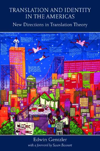 Бумажная книга «Translation and Identity in the Americas: New Directions in Translation Theory», автор Эдвин Генцлер - фото №1