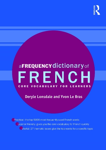 Бумажная книга «A Frequency Dictionary of French: Core Vocabulary for Learners», авторов Дерил Лонсдейл, Ивон Ле Браш - фото №1