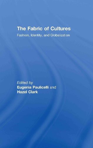 Паперова книга «The Fabric of Cultures: Fashion, Identity, and Globalization» - фото №1