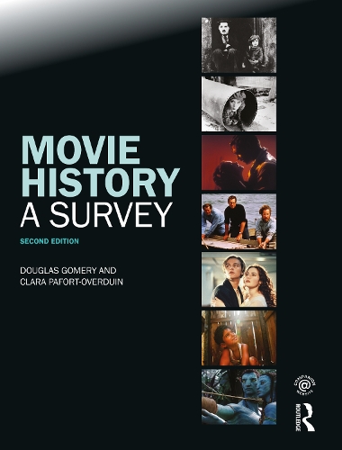Бумажная книга «Movie History: A Survey: Second Edition», авторов Клара Пафорт-Овердюин, Дуглас Гомери - фото №1