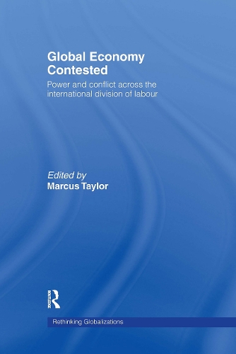 Бумажная книга «Global Economy Contested: Power and Conflict across the International Division of Labour» - фото №1