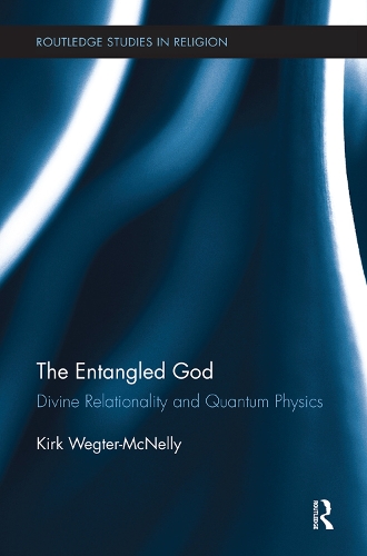[object Object] «The Entangled God: Divine Relationality and Quantum Physics», автор Кирк Вегтер-Макнелли - фото №1