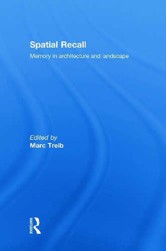 Бумажная книга «Spatial Recall: Memory in Architecture and Landscape» - фото №1
