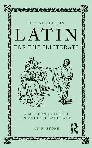 Бумажная книга «Latin for the Illiterati: A Modern Guide to an Ancient Language», автор Джон Р. Стоун - фото №1