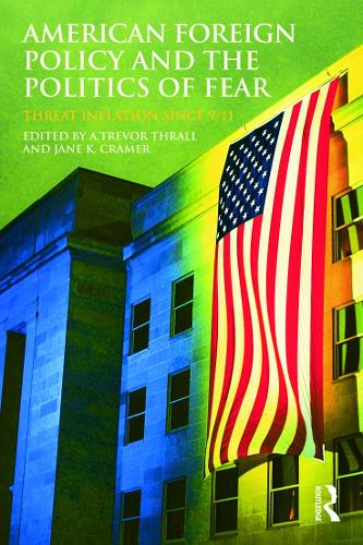 Бумажная книга «American Foreign Policy and The Politics of Fear: Threat Inflation since 9/11» - фото №1