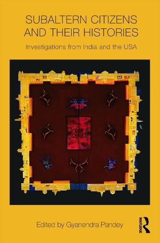 Бумажная книга «Subaltern Citizens and their Histories: Investigations from India and the USA» - фото №1