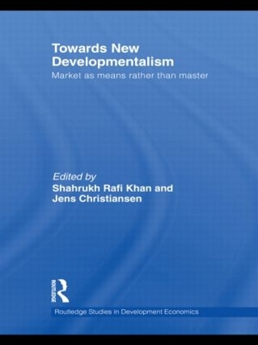 Бумажная книга «Towards New Developmentalism: Market as Means rather than Master» - фото №1