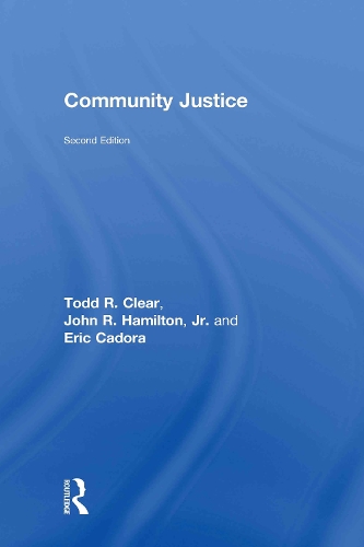 Паперова книга «Community Justice», авторів Ерік Кадора, Джон Р. Гамільтон-молодший, Джон Р. Гамільтон-молодший, Тодд Р. Клір - фото №1