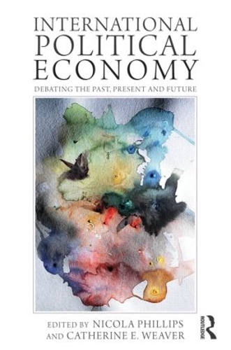Бумажная книга «International Political Economy: Debating the Past, Present and Future» - фото №1