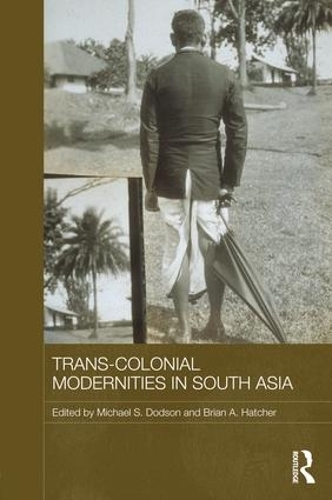 Паперова книга «Trans-Colonial Modernities in South Asia» - фото №1