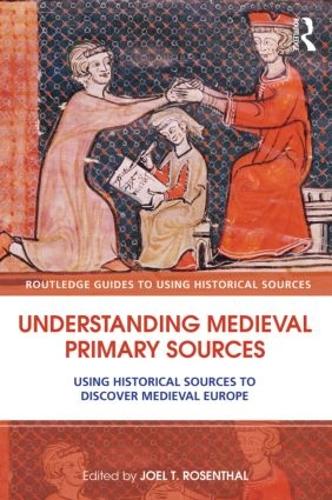 [object Object] «Understanding Medieval Primary Sources: Using Historical Sources to Discover Medieval Europe» - фото №1