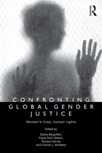 Бумажная книга «Confronting Global Gender Justice: Women’s Lives, Human Rights» - фото №1