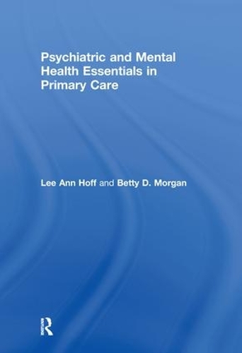 Бумажная книга «Psychiatric and Mental Health Essentials in Primary Care», автор Бетти Морган - фото №1