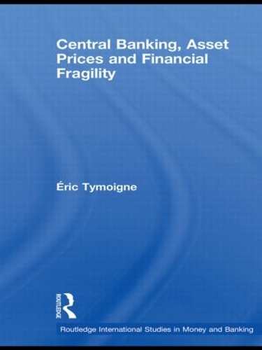 Бумажная книга «Central Banking, Asset Prices and Financial Fragility», автор Эрик Тимойн - фото №1