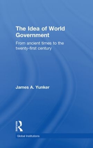 Бумажная книга «The Idea of World Government: From ancient times to the twenty-first century» - фото №1