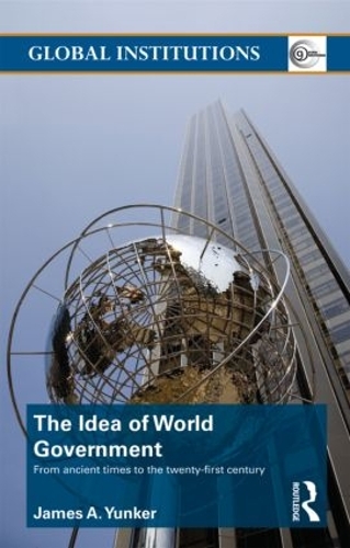 Бумажная книга «The Idea of World Government: From ancient times to the twenty-first century» - фото №1