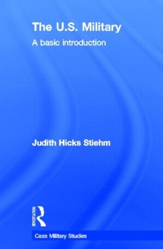 Бумажная книга «The US Military: A Basic Introduction», автор Джудит Хикс Штим - фото №1