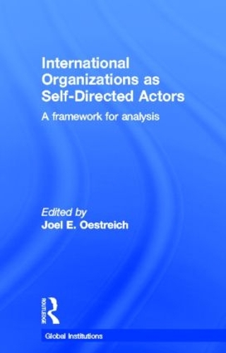 Паперова книга «International Organizations as Self-Directed Actors: A Framework for Analysis» - фото №1