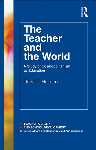 Бумажная книга «The Teacher and the World: A Study of Cosmopolitanism as Education», автор Дэвид Хансен - фото №1