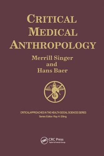 Паперова книга «Critical Medical Anthropology», авторів Ганс Баер, Меррілл Сінгер - фото №1