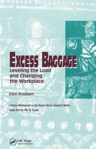Бумажная книга «Excess Baggage: Leveling the Load and Changing the Workplace», авторов Эллен Росскам, Рэй Эллинг - фото №1