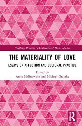 Бумажная книга «The Materiality of Love: Essays on Affection and Cultural Practice» - фото №1