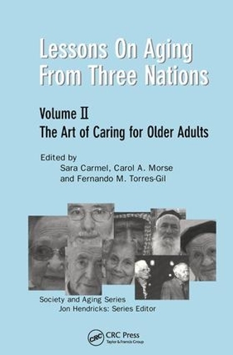 Бумажная книга «Lessons on Aging from Three Nations: The Art of Caring for Older Adults», авторов Кэрол А. Морс, Фернандо М. Торрес-Гиль, Джон Хендрикс, Сара Кармель - фото №1