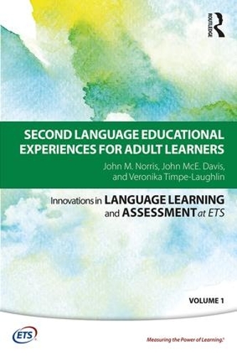 Паперова книга «Second Language Educational Experiences for Adult Learners», авторів Джон М. Норріс, Джон МакЕ. Девіс, Вероніка Тімпе-Лафлін - фото №1