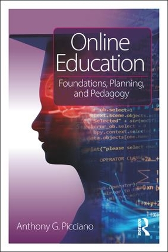 Паперова книга «Online Education: Foundations, Planning, and Pedagogy», автор Ентоні Г. Піччіано - фото №1