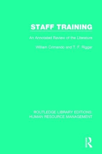 Бумажная книга «Staff Training: An Annotated Review of the Literature», авторов Т. Ф. Риггар, Уильям Кримандо - фото №1