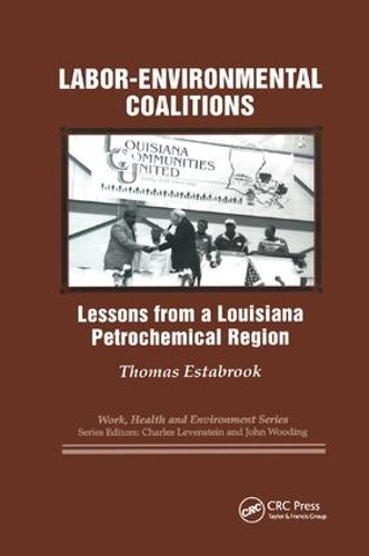 Бумажная книга «Labor-environmental Coalitions: Lessons from a Louisiana Petrochemical Region», авторов Чарльз Левенштейн, Джон Вудинг, Томас Эстабрук - фото №1