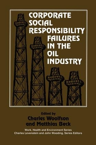 Бумажная книга «Corporate Social Responsibility Failures in the Oil Industry» - фото №1