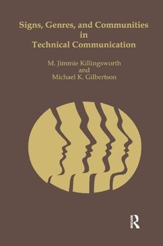 Бумажная книга «Signs, Genres, and Communities in Technical Communication», авторов М. Джимми Киллингсворт, Майкл Гилбертсон - фото №1