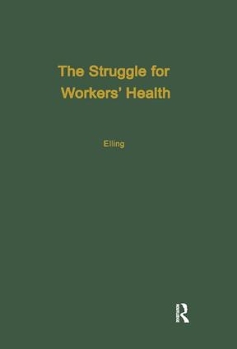 Паперова книга «The Struggle for Workers' Health», автор Рей Еллінг - фото №1