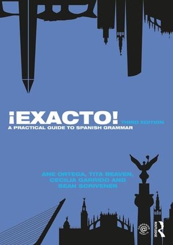 Бумажная книга «¡Exacto!: A Practical Guide to Spanish Grammar», авторов Эне Ортега, Сесилия Гарридо, Шон Скривенер, Тита Бивен - фото №1