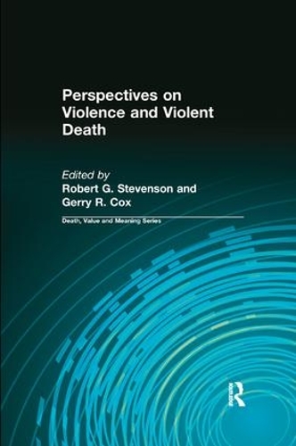 Бумажная книга «Perspectives on Violence and Violent Death», авторов Джерри Кокс, Роберт Стивенсон - фото №1