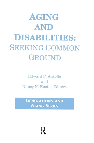 Бумажная книга «Aging and Disabilities: Seeking Common Ground», автор Джеймс Каллахан - фото №1