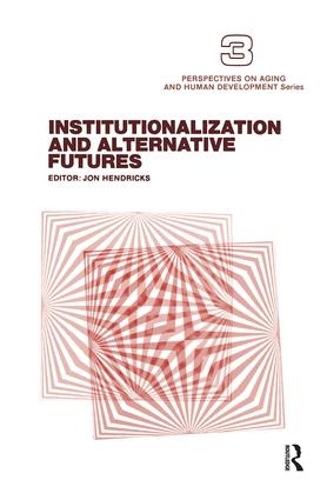 Паперова книга «Institutionalization and Alternative Futures», автор Джон Гендрікс - фото №1