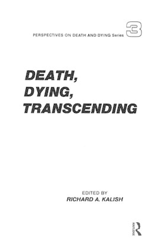 Бумажная книга «Death, Dying, Transcending: Views from Many Cultures», автор Ричард Калиш - фото №1