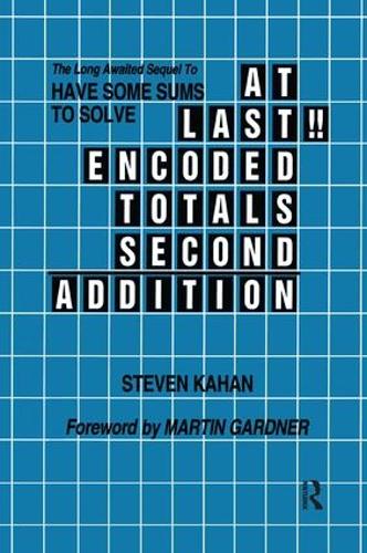 Бумажная книга «At Last!! Encoded Totals Second Addition: The Long-awaited Sequel to Have Some Sums to Solve», автор Стивен Кахан - фото №1
