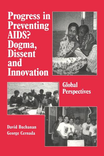 Паперова книга «Progress in Preventing AIDS?: Dogma, Dissent and Innovation - Global Perspectives», авторів Девід Росс Б'юкенен, Джордж Пітер Сернада - фото №1